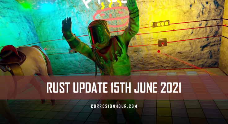 RUST Update 15th June 2021
