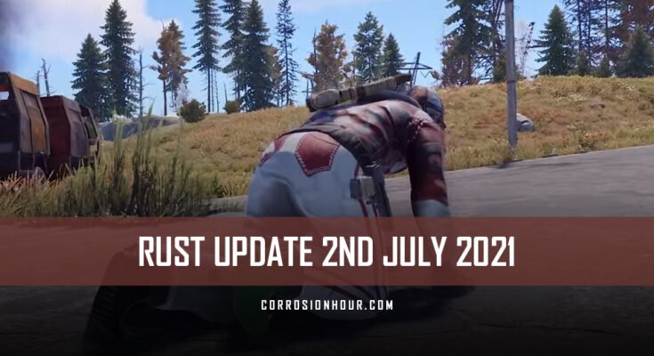 RUST Update 2nd July 2021