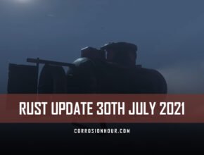RUST Update 30th July 2021