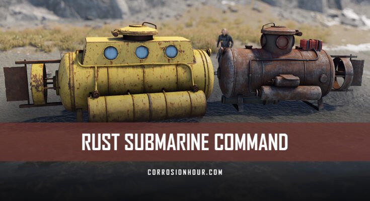 RUST Submarine Command Used to Spawn Submarines in RUST