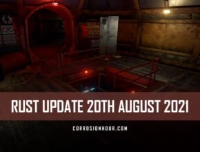 RUST Update 20th August 2021