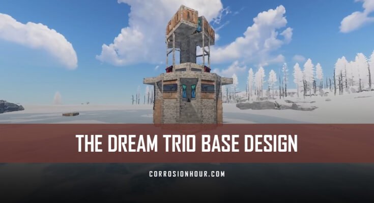 The Dream Trio RUST Base Design 2021