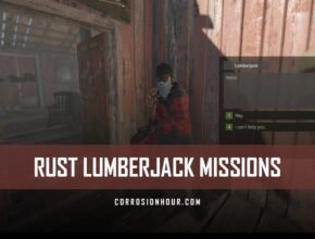 RUST Lumberjack Missions