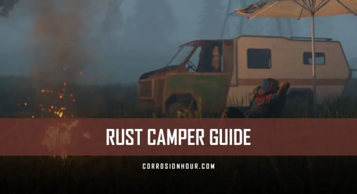 RUST Camper Guide