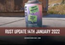 RUST Update 14th January 2022