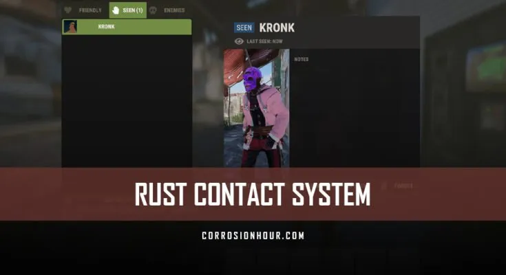 RUST Contact System Guide - RUST New Player Guides