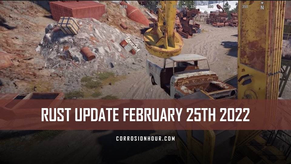 RUST Update 25th February 2022 Corrosion Hour