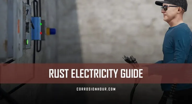 RUST Electricity Guide