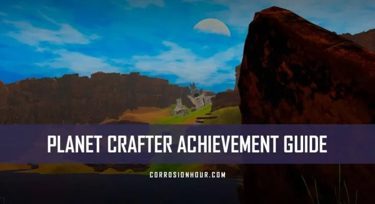 The Planet Crafter 100% Achievement Guide