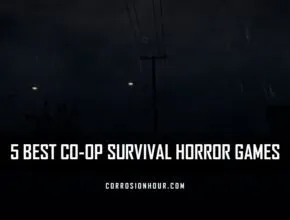 The 5 Best Co-Op Survival Horror Games