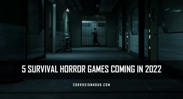 5 Survival Horror Games Coming in 2022