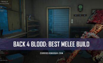 Back 4 Blood Best Melee Build