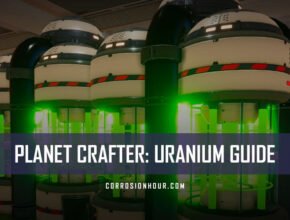 Planet Crafter Uranium: how to find, mine and craft