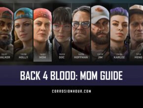 Back 4 Blood Mom Guide