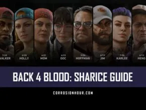 Back 4 Blood: Sharice Guide