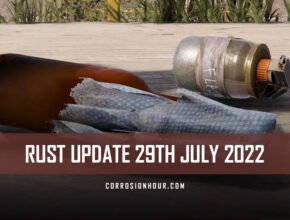 RUST Update 29th July 2022