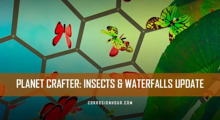 The Planet Crafter Insects & Waterfalls Update