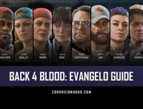 Back 4 Blood: Evangelo Guide