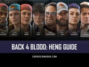 Back 4 Blood: Heng Guide