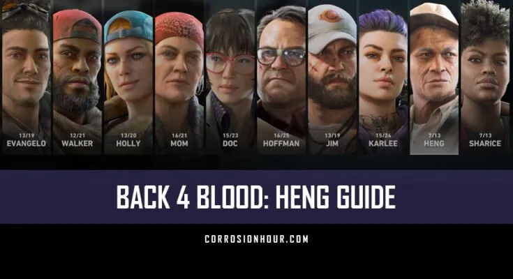 Back 4 Blood: Heng Guide