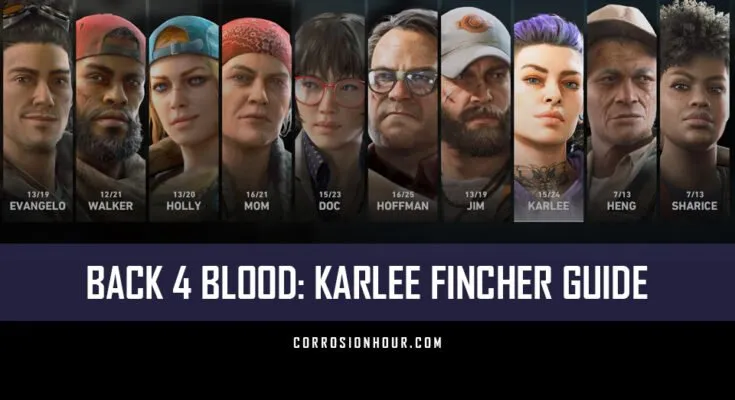 BAck 4 Blood: Karlee Fincher Guide