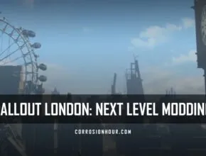 Fallout London: Taking Modding to the Next Level