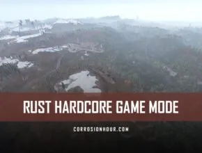 RUST Hardcore Game Mode
