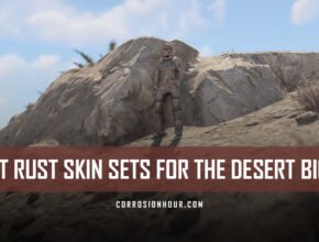 Best RUST Skin Sets for the Desert Biome