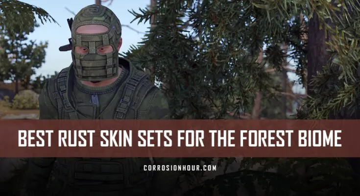 The Best RUST Skin Sets for the Forest Biome