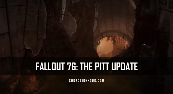 Fallout 76: The Pitt Update