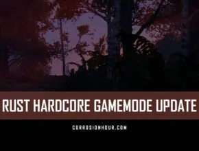 RUST Hardcore Gamemode Update