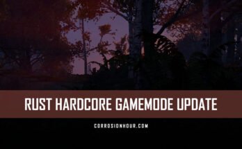 RUST Hardcore Gamemode Update