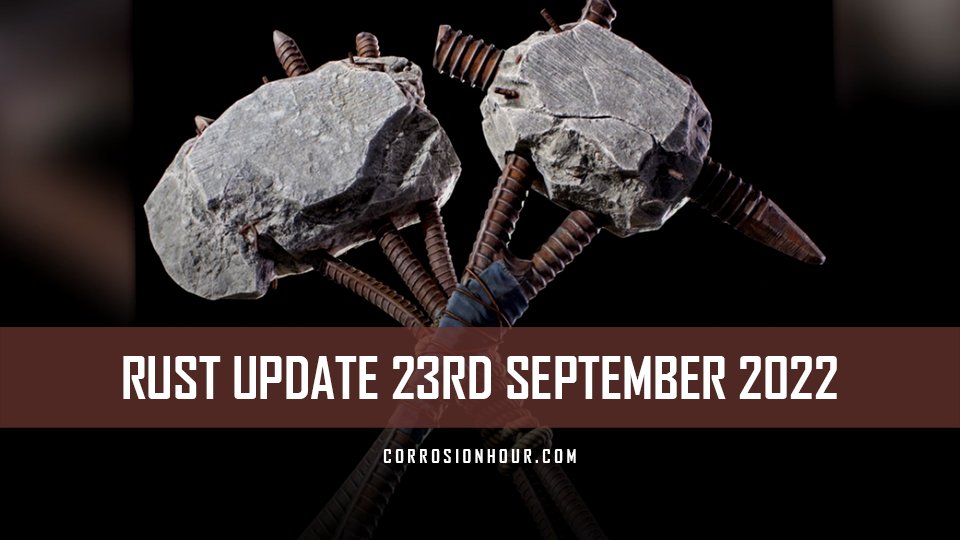RUST Update 23rd September 2022 RUST