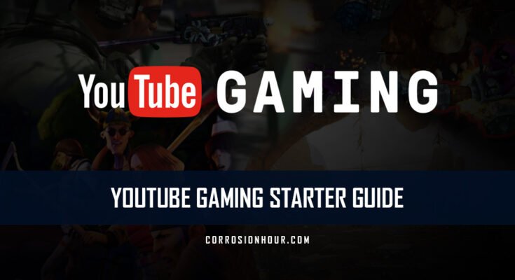 YouTube Gaming Starter Guide