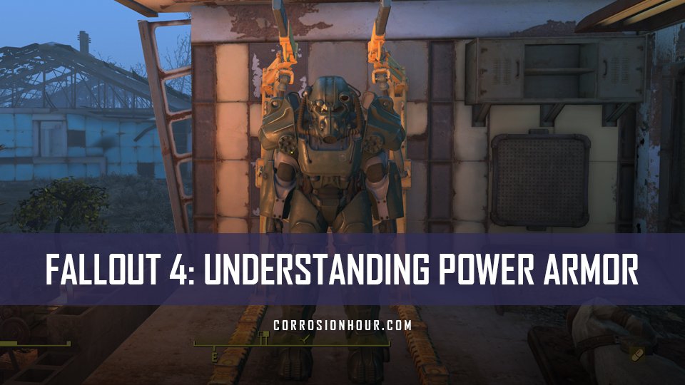Fallout 4 Understanding Power Armor Corrosion Hour