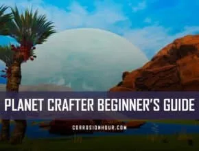 Planet Crafter Beginner's Guide