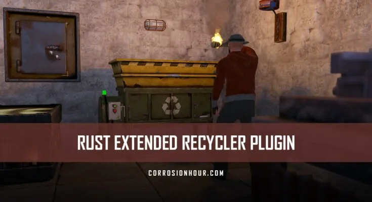 RUST Extended Recycler Plugin