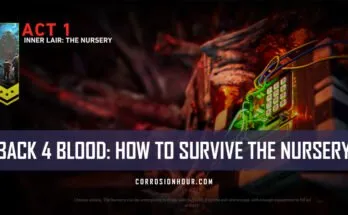 Back 4 Blood: How to Survive the Nursery