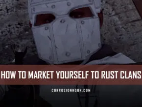 How to Market Yourself to RUST Clans