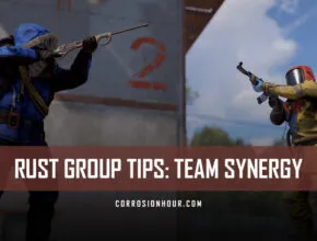 RUST Group Tips: Team Synergy