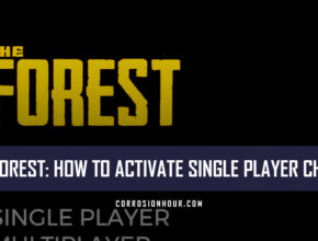 The Forest: How to Activate Single Player Cheats