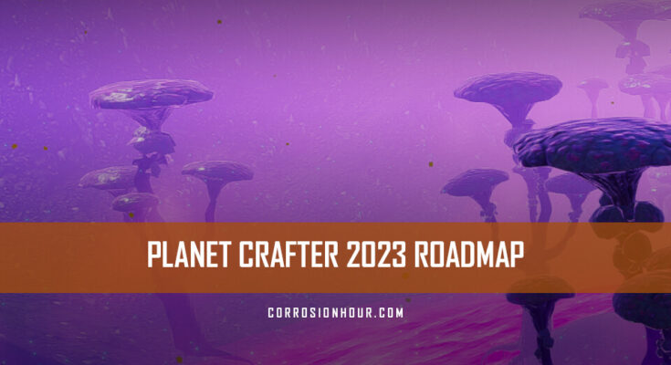 The Planet Crafter 2023 Development Roadmap