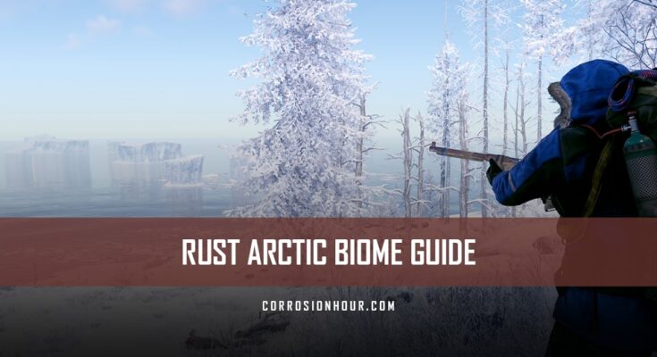 RUST Arctic Biome Guide