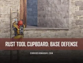 RUST Tool Cupboard: Base Defense