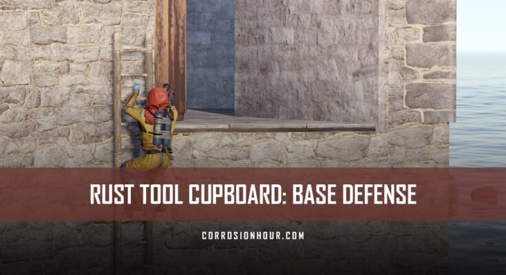 RUST Tool Cupboard: Base Defense