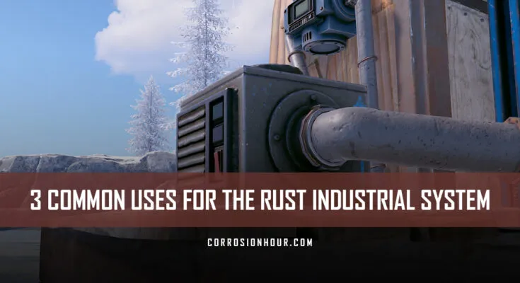 3 Common Uses for the RUST Industrial System
