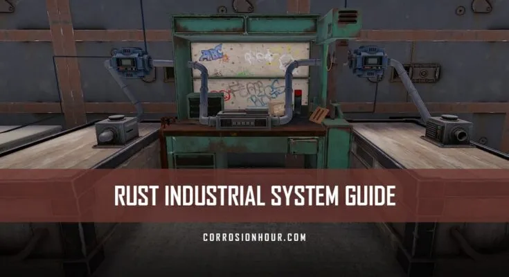 RUST Industrial System Guide
