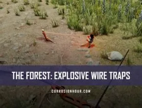 The Forest: Explosive Wire Traps