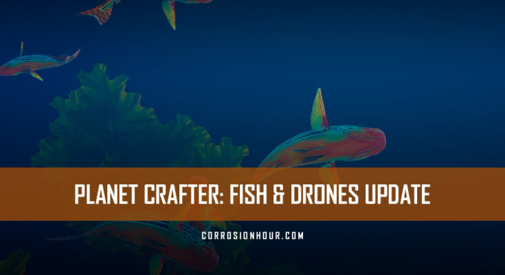 The Planet Crafter Fish and Drones Update