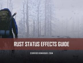 RUST Status Effects Guide